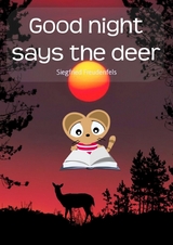 Good night says the deer - Siegfried Freudenfels