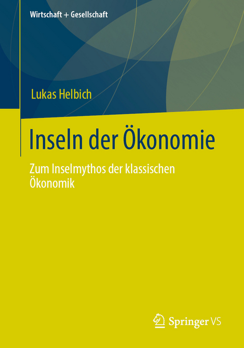 Inseln der &Ouml;konomie - Lukas Helbich