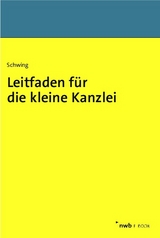 Leitfaden f&uuml;r die kleine Kanzlei - Heide Schwing