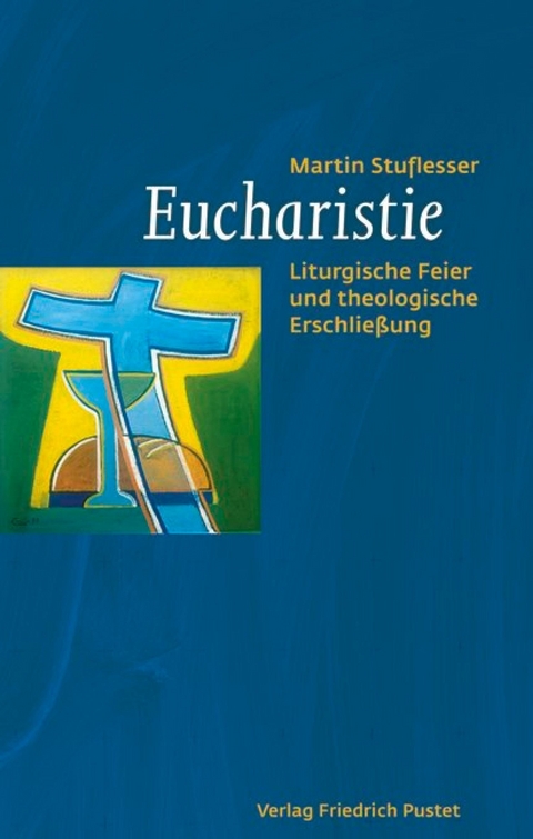 Eucharistie - Martin Stuflesser