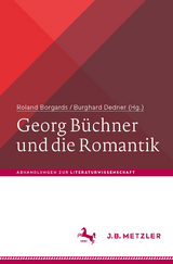 Georg B&uuml;chner und die Romantik - 