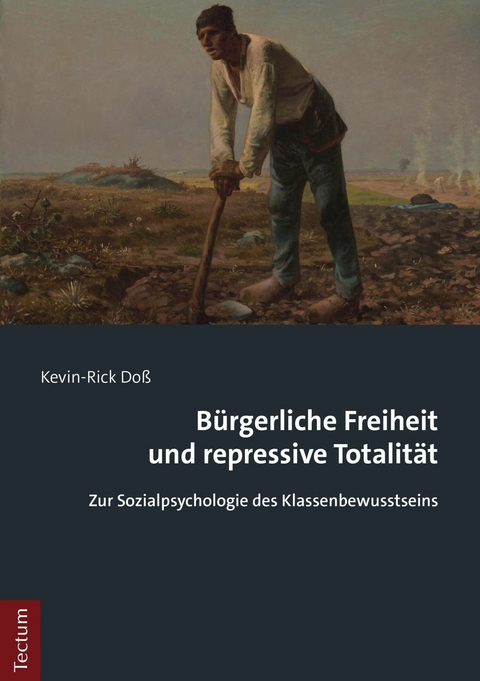 B&uuml;rgerliche Freiheit und repressive Totalit&auml;t - Kevin-Rick Do&szlig;