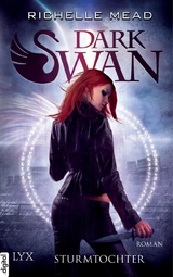 Dark Swan - Sturmtochter - Richelle Mead