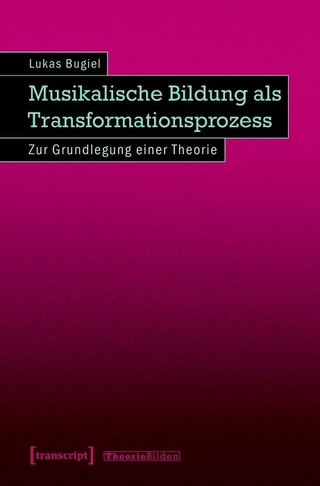 Musikalische Bildung als Transformationsprozess