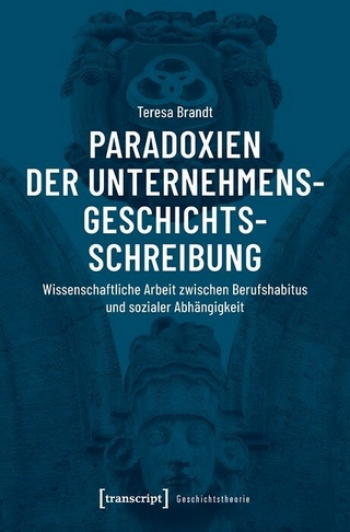 Paradoxien der Unternehmensgeschichtsschreibung