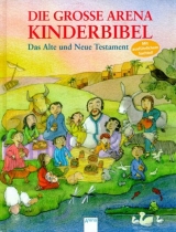 Die grosse Arena-Kinderbibel