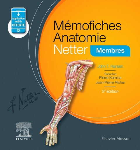 Memofiches Anatomie Netter - Membres -  John T. Hansen