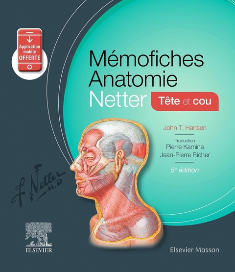 Memofiches Anatomie Netter - Tete et cou -  John T. Hansen