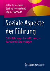 Soziale Aspekte der F&uuml;hrung - Peter Hennerfeind, Barbara Hennerfeind, Regina Swoboda