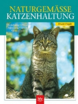 Naturgem&auml;sse Katzenhaltung - Bruce Fogle