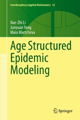 Age Structured Epidemic Modeling - Xue-Zhi Li, Junyuan Yang, Maia Martcheva
