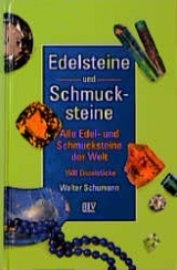 Edelsteine und Schmucksteine - Walter Schumann