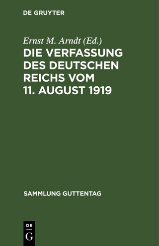 Die Verfassung des Deutschen Reichs vom 11. August 1919