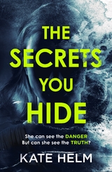 The Secrets You Hide - Kate Helm