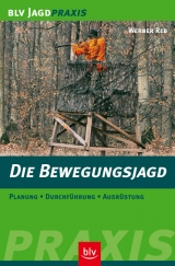 Die Bewegungsjagd - Werner Reb