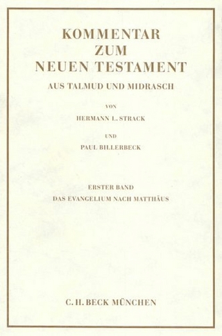Kommentar zum Neuen Testament aus Talmud und Midrasch  Bd. 1: Das Evangelium nach Matthäus