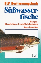 S&uuml;sswasserfische - Bent J Muus, Preben Dahlstr&ouml;m