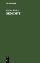 Gedichte - Walter Kinkel