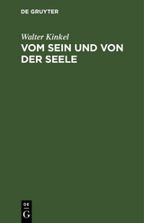 Vom Sein und von der Seele - Walter Kinkel