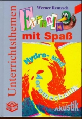 Experimente mit Spass - Werner Rentzsch