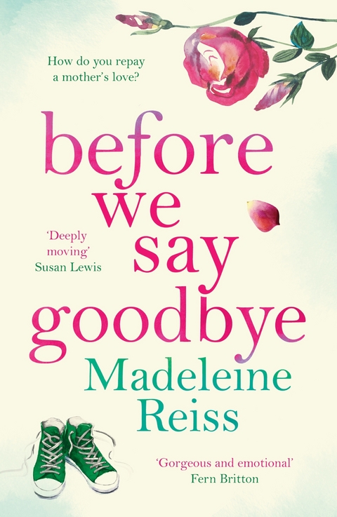 Before We Say Goodbye - Madeleine Reiss