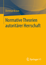 Normative Theorien autorit&auml;rer Herrschaft - Dietmar Braun