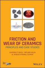 Friction and Wear of Ceramics - Bikramjit Basu, Mitjan Kalin, B. V. Manoj Kumar
