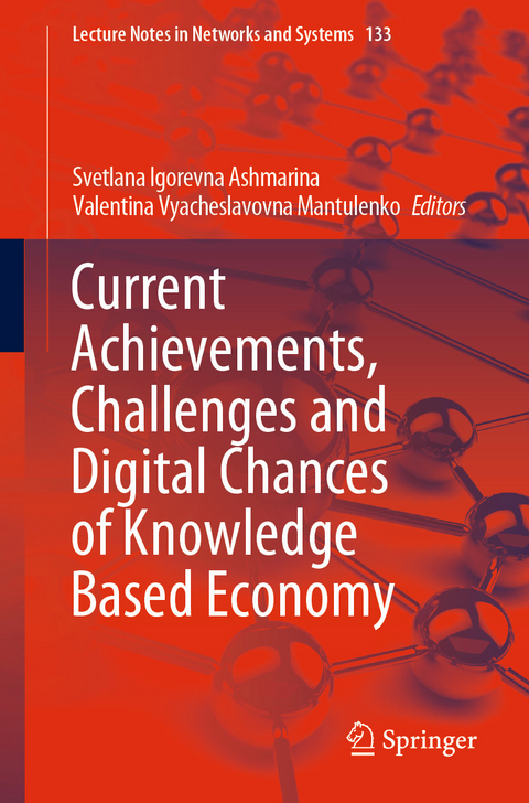 Current Achievements, Challenges and Digital Chances of Knowledge Based Economy - 