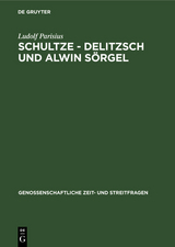 Schultze - Delitzsch und Alwin S&ouml;rgel - Ludolf Parisius