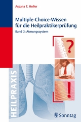 Multiple-Choice-Wissen für die Heilpraktikerprüfung - Arpana Tjard Holler