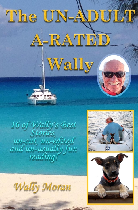 The un-ADULT a-RATED Wally - Wally Moran