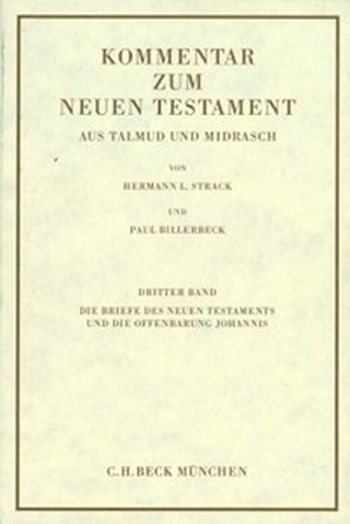 Kommentar zum Neuen Testament aus Talmud und Midrasch  Bd. 3: Die Briefe des Neuen Testaments und die Offenbarung Johannis