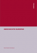 Geschichte Europas - Wolfgang Schmale