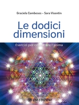 Le dodici dimensioni - Graciela Cambeses, Sara Visentin