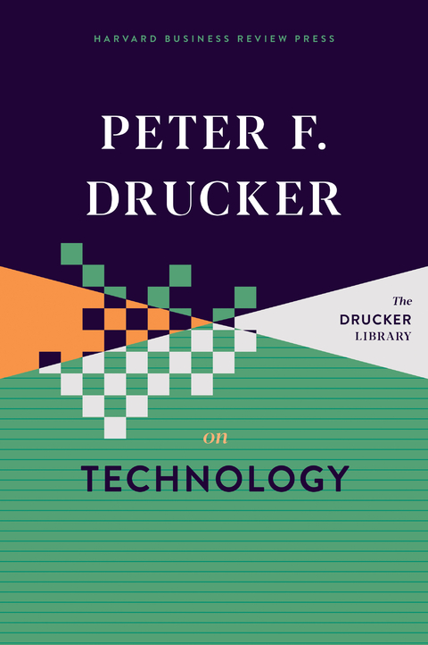 Peter F. Drucker on Technology - Peter F. Drucker