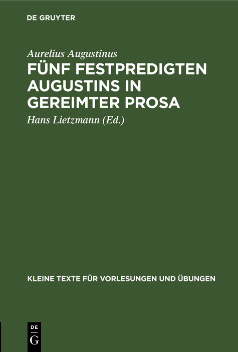 F&uuml;nf Festpredigten Augustins in gereimter Prosa - Aurelius Augustinus