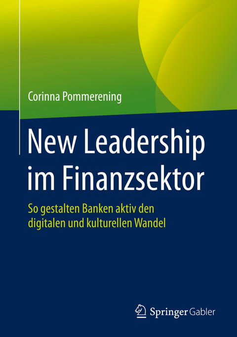 New Leadership im Finanzsektor - Corinna Pommerening