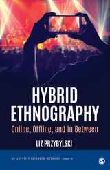 Hybrid Ethnography - Liz Przybylski