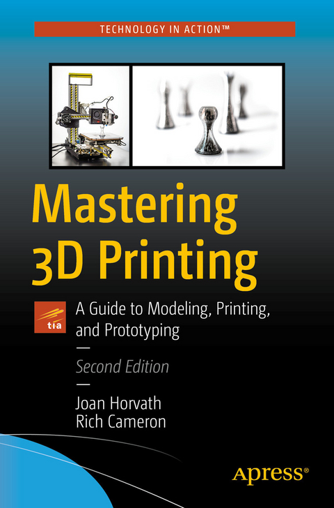 Mastering 3D Printing - Joan Horvath, Rich Cameron