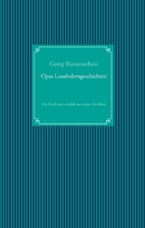 Opas Lausbubengeschichten - Georg Blumenschein