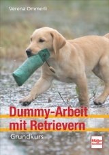 Dummy-Arbeit mit Retrievern - Verena Ommerli
