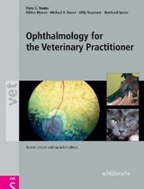 Ophthalmology for the Veterinary Practitioner - Frans C Stades, Milton Wyman, Michael H Boevé, Willy Neumann, Bernhard Spiess
