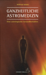 Ganzheitliche Astromedizin - Wilfried Sch&uuml;tz