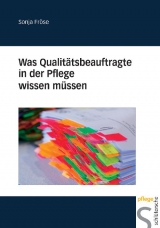 Was Qualit&auml;tsbeauftragte in der Pflege wissen m&uuml;ssen - Sonja Fr&ouml;se