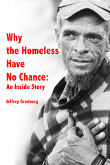 Why the Homeless Have No Chance - Jeffrey Grunberg