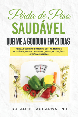 Perda de Peso Saudável: Queime a Gordura em 21 Dias