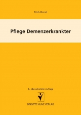 Pflege Demenzerkrankter - Erich Grond