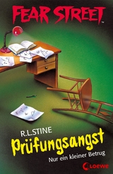 Fear Street 40 - Pr&uuml;fungsangst - R.L. Stine