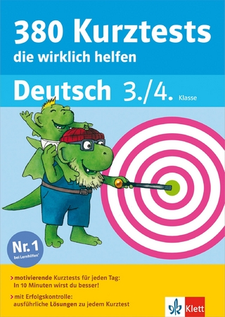 Klett 380 Kurztests, die wirklich helfen - Deutsch 3./4. Klasse