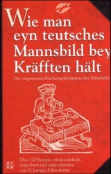 Wie man eyn teutsches Mannsbild bey Kr&auml;ften h&auml;lt - H J Fahrenkamp